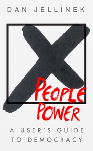 People power, a user's guide to democracy in the UK